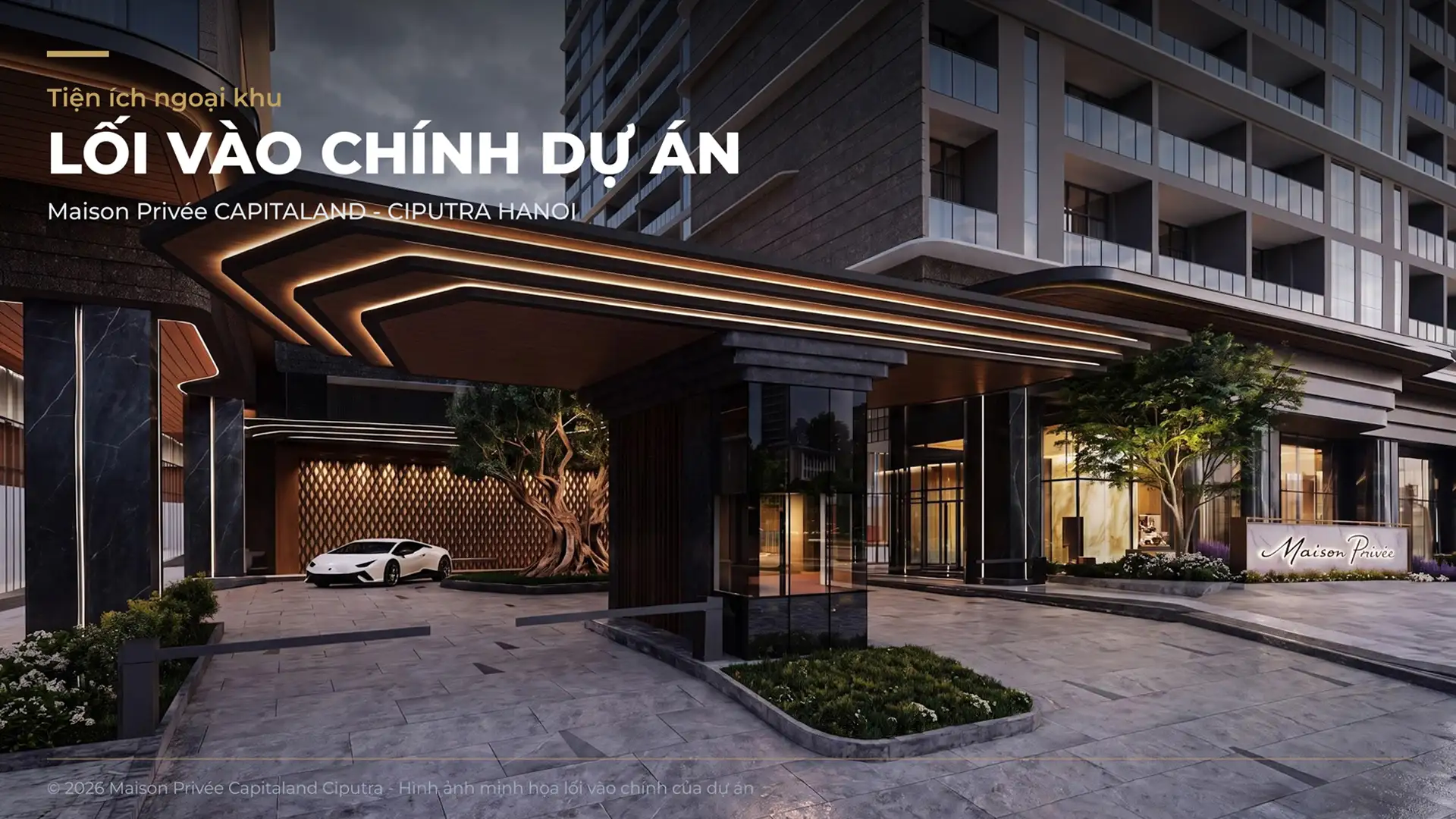 Cổng ra vào chính dự án Maison Privée
